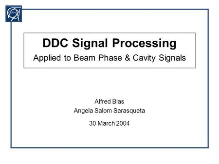 DDC Signal Processing Applied to Beam Phase & Cavity Signals