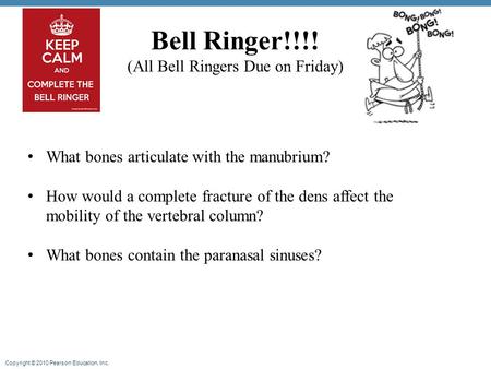 (All Bell Ringers Due on Friday)