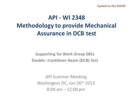 API - WI 2348 Methodology to provide Mechanical Assurance in DCB test