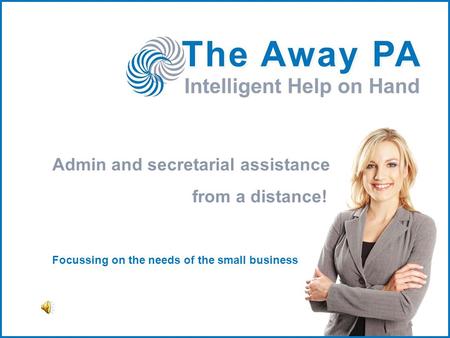 Admin and secretarial assistance from a distance! Focussing on the needs of the small business.