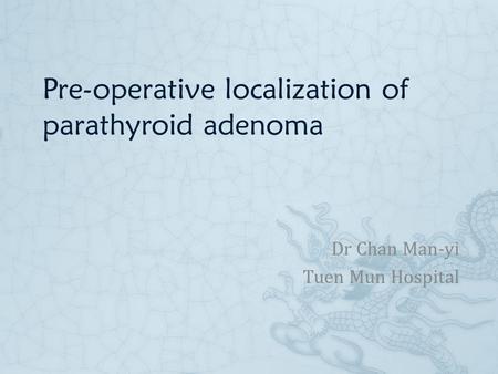 Pre-operative localization of parathyroid adenoma
