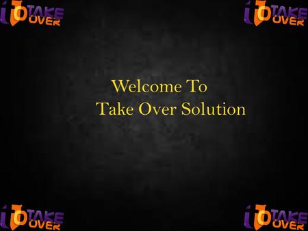 Welcome To Take Over Solution. The global way to your success !! OUR Mission To inspire people to help others making a positive change in their lives.