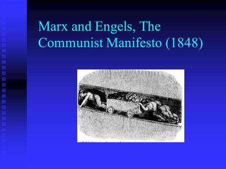 Marx and Engels, The Communist Manifesto (1848). Ages of Workers in Cotton Mills in Lancaster in 1833.