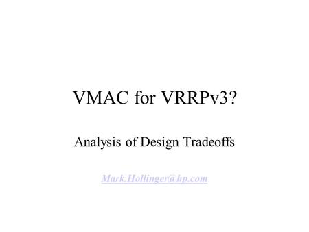 VMAC for VRRPv3? Analysis of Design Tradeoffs