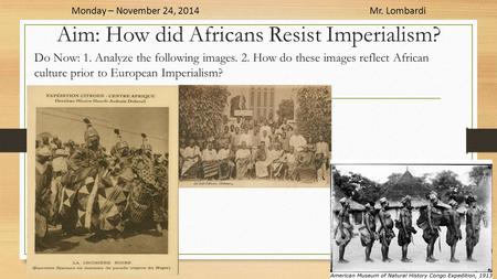 Aim: How did Africans Resist Imperialism?