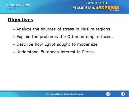 Objectives Analyze the sources of stress in Muslim regions.