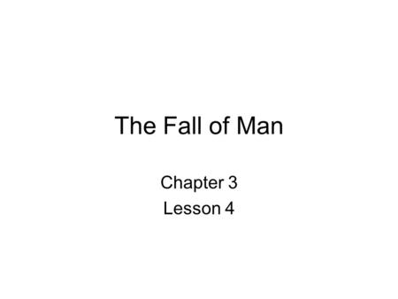 The Fall of Man Chapter 3 Lesson 4.