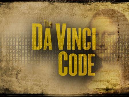 The Da Vinci Code and The Gnostic Gospels Fact or Fiction? (Part 2) 8 But even if we or an angel from heaven should preach a gospel other than the one.