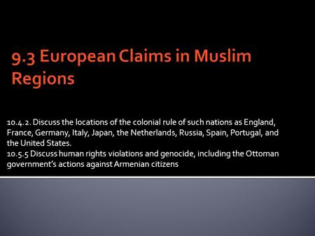 9.3 European Claims in Muslim Regions