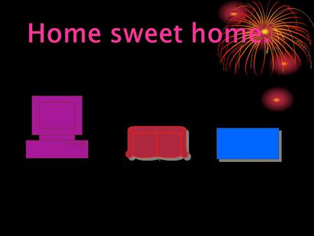 Home sweet home. Task № 1: A cooker – Modern conveniences – A dining room – A chair – A living room – A wall unit – A bedroom – A bookshelf – A kitchen.