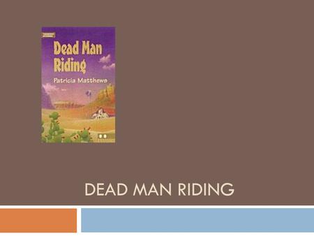DEAD MAN RIDING. The beginning of Rob.  He is a cowboy.  He rides in Rodeo Prescott the world´s oldest rode.  Old thunder the furious horse.  Rodeo.