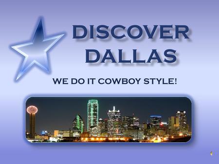 WE DO IT COWBOY STYLE! Mesquite Championship Rodeo Dallas Stars Dallas Cowboys Dallas Mavericks Texas Rangers The Cotton Bowl.