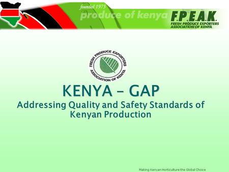 Addressing Quality and Safety Standards of Kenyan Production