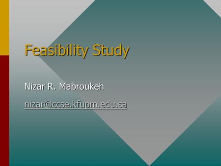 Feasibility Study Nizar R. Mabroukeh