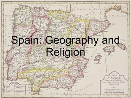 Spain: Geography and Religion. 1492. Christopher Columbus had just paid a visit to the court of King Ferdinand and Queen Isabella of Spain. Columbus was.