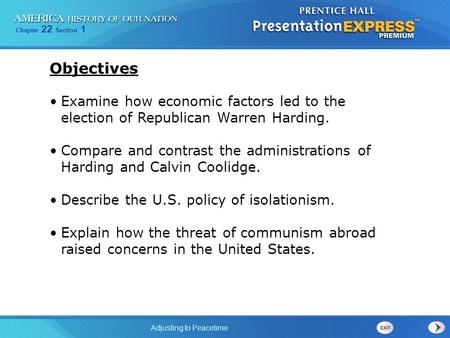 Objectives Examine how economic factors led to the election of Republican Warren Harding. Compare and contrast the administrations of Harding and Calvin.