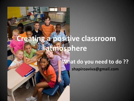 Creating a positive classroom atmosphere