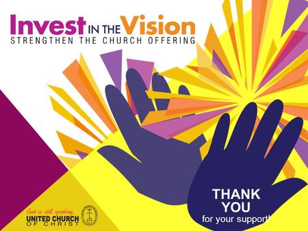 THANK YOU for your support!. Each day, visions and dreams are created. Through Strengthen the Church, they can become a reality. Invest in the Vision…