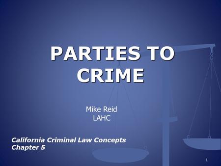 PARTIES TO CRIME Mike Reid LAHC