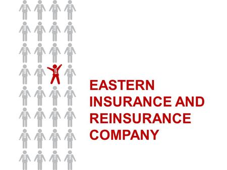EASTERN INSURANCE AND REINSURANCE COMPANY. Russian reinsurance market Results of 2010 EASTERN INSURANCE & REINSURANCE COMPANY.