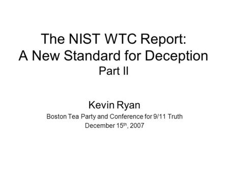 The NIST WTC Report: A New Standard for Deception Part II
