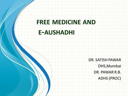 free medicine and e-aushadhi