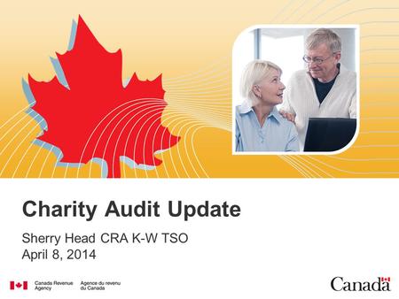 Charity Audit Update Sherry Head CRA K-W TSO April 8, 2014.