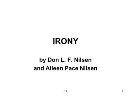 131 IRONY by Don L. F. Nilsen and Alleen Pace Nilsen.