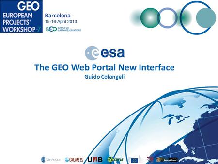 The GEO Web Portal New Interface Guido Colangeli.