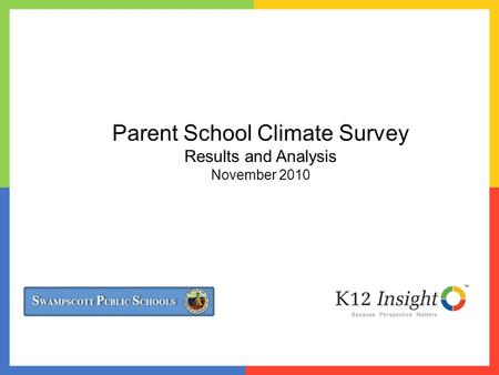 Parent School Climate Survey Results and Analysis November 2010.