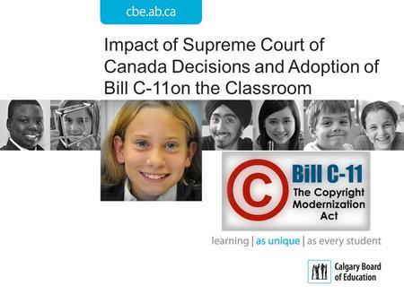 Impact of Supreme Court of Canada Decisions and Adoption of Bill C-11on the Classroom.