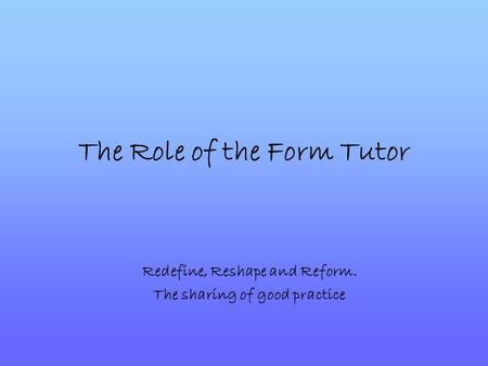 The Role of the Form Tutor
