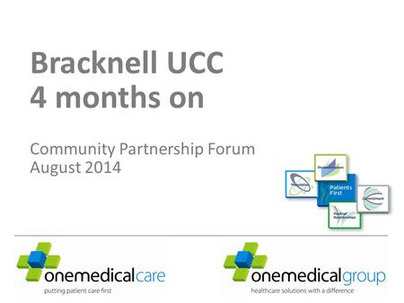 Bracknell UCC 4 months on Community Partnership Forum August 2014.