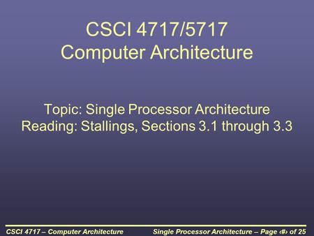 CSCI 4717/5717 Computer Architecture