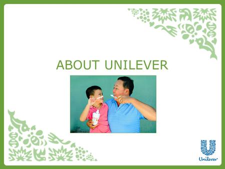 ABOUT UNILEVER. About Unilever Unilever is one of the world’s leading suppliers of fast-moving consumer goods. We aim to provide people the world over.