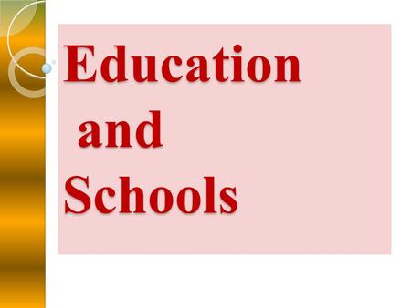 Education and Schools. Introduction Education is free and compulsory for all children between the ages of 5 - 16. Children's education in England is normally.