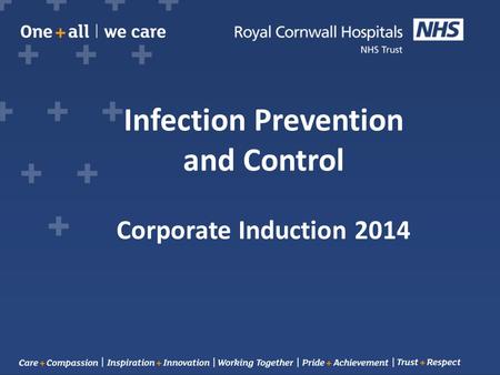 Infection Prevention and Control Corporate Induction 2014.