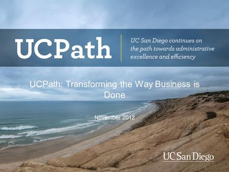 UCPath: Transforming the Way Business is Done