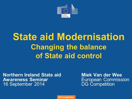 State aid Modernisation Changing the balance of State aid control