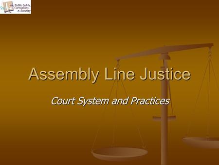 Court System and Practices