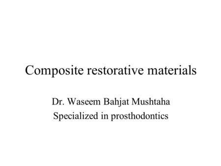 Composite restorative materials