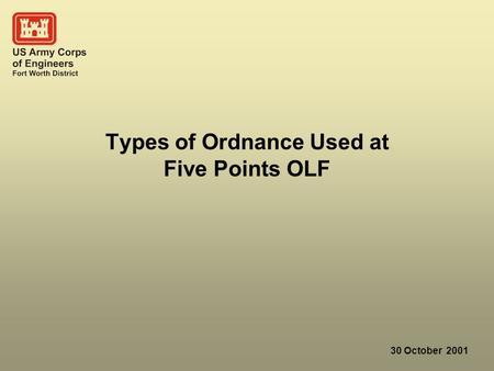 30 October 2001 Types of Ordnance Used at Five Points OLF.