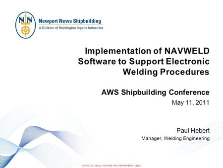 AWS Shipbuilding Conference May 11, 2011 Paul Hebert