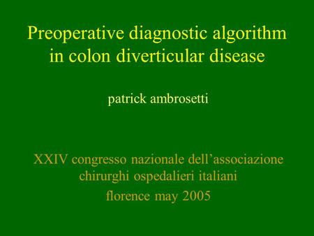 Preoperative diagnostic algorithm in colon diverticular disease