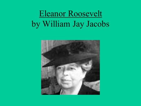 Eleanor Roosevelt by William Jay Jacobs