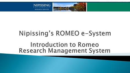 Introduction to Romeo Research Management System.