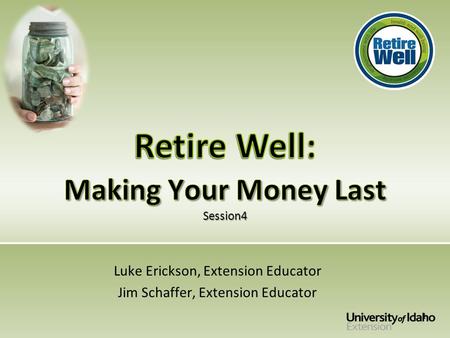 Luke Erickson, Extension Educator Jim Schaffer, Extension Educator 1.