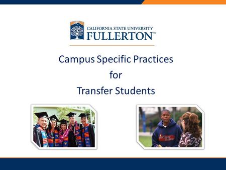 Campus Specific Practices for Transfer Students. Fall 2011 Applicant Pool Applications Received: 16,771 Students Admitted: 7,447 (44%) Average GPA: 3.11.