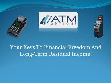 Your Keys To Financial Freedom And Long-Term Residual Income!