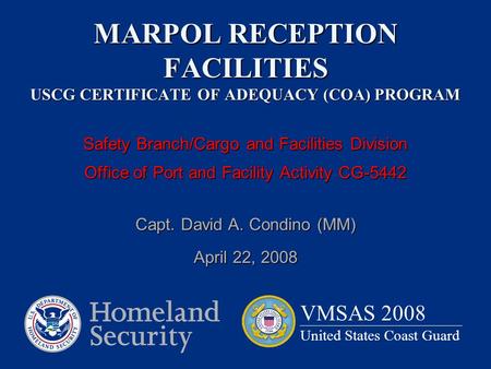 MARPOL RECEPTION FACILITIES USCG CERTIFICATE OF ADEQUACY (COA) PROGRAM